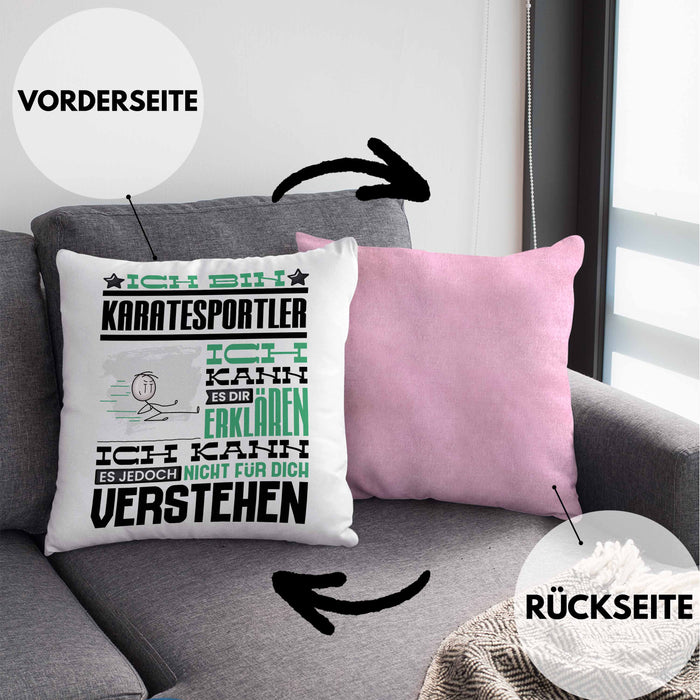 Karatesportler Geschenk Kaffee-Kissen mit Füllung 40x40 Geschenkidee für Karatesportler Ich Bin Karatesportler Ich Kann Es Dir Erklären Jedoch Nicht Für Dich Verstehen Spruch Lustig (Grau) Rosa Trendation
