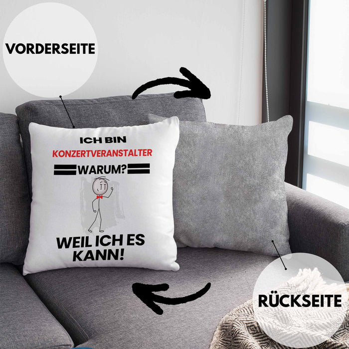 Konzertveranstalter Geschenk Kissen mit Füllung 40x40 Lustiger Spruch Ich Bin Konzertveranstalter Warum Weil Ich Es Kann Geschenkidee Bester Konzertveranstalter Geburtstag (Grau) Grau Trendation