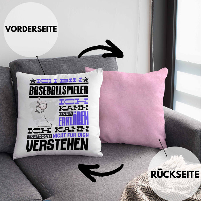 Baseballspieler Geschenk Kaffee-Kissen mit Füllung 40x40 Geschenkidee für Baseballspieler Ich Bin Baseballspieler Ich Kann Es Dir Erklären Jedoch Nicht Für Dich Verstehen Spruch Lustig (Grau) Rosa Trendation