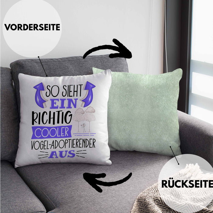 Vogel-Adoptierender Kissen mit Füllung 40x40 So Sieht Ein Richtig Cooler Vogel-Adoptierender Aus Geschenk Lustiger Spruch Geschenkidee (Grau) Grün Trendation