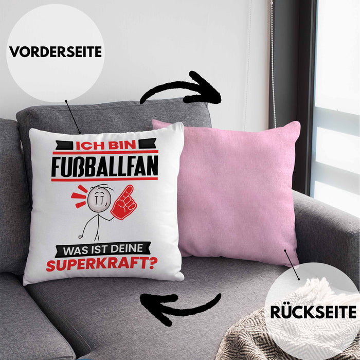 Fußballfan Kissen mit Füllung 40x40 Geschenk für Fußballfan Geburtstag Lustiger Spruch Was Ist Deine Superkraft (Grau) Rosa Trendation