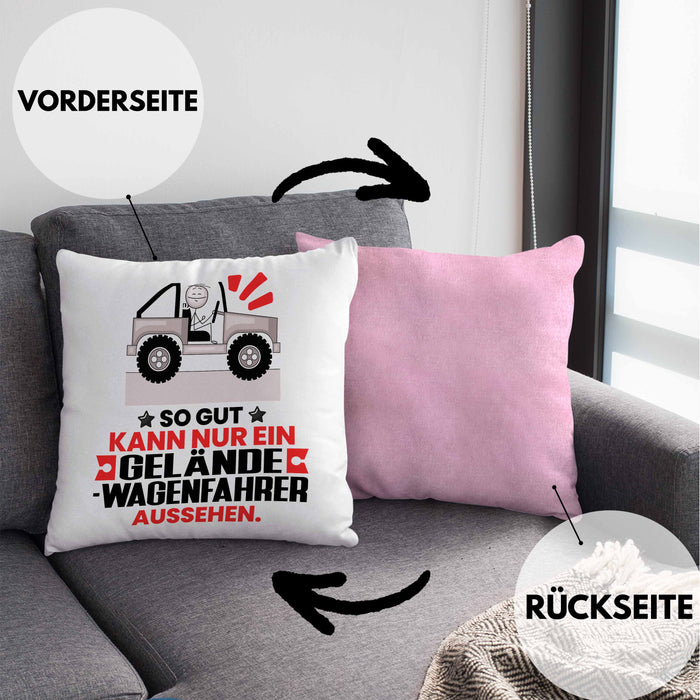 Geländewagenfahrer Geschenk Kissen mit Füllung 40x40 So Gut Kann Nur Ein Geländewagenfahrer Aussehen Geschenkidee (Grau) Rosa Trendation