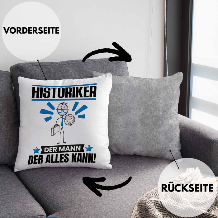 Historiker Kissen mit Füllung 40x40 Geschenk für Historiker Der Mann Der Alles Kann Geschenkidee zum Geburtstag (Grau) Grau Trendation