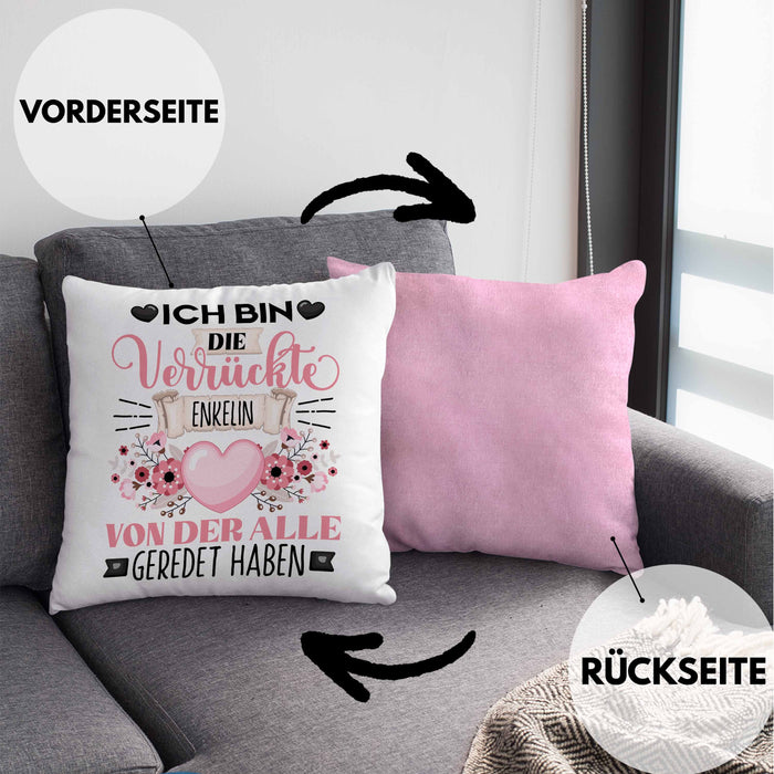 Enkelin Kissen mit Füllung 40x40 Geschenk Lustiger Spruch Geschenkidee Ich Bin Die Verrückte Enkelin Von Der Alle Geredet Haben (Grau) Rosa Trendation