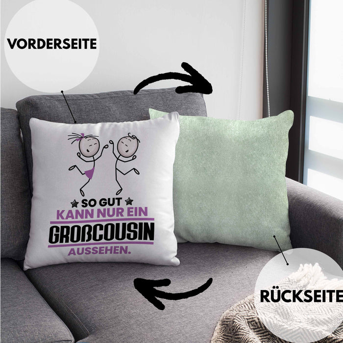 Großcousin Geschenk Kissen mit Füllung 40x40 So Gut Kann Nur Ein Großcousin Aussehen Geschenkidee (Grau) Grün Trendation