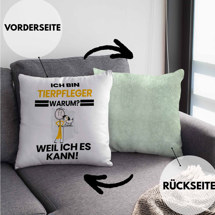 Tierpfleger Geschenk Kissen mit Füllung 40x40 Lustiger Spruch Ich Bin Tierpfleger Warum Weil Ich Es Kann Geschenkidee Bester Tierpfleger Geburtstag (Grau) Grün Trendation