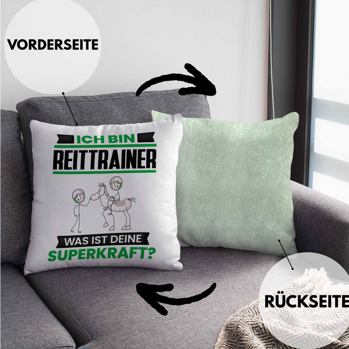 Reittrainer Kissen mit Füllung 40x40 Geschenk für Reittrainer Geburtstag Lustiger Spruch Was Ist Deine Superkraft (Grau) Grün Trendation