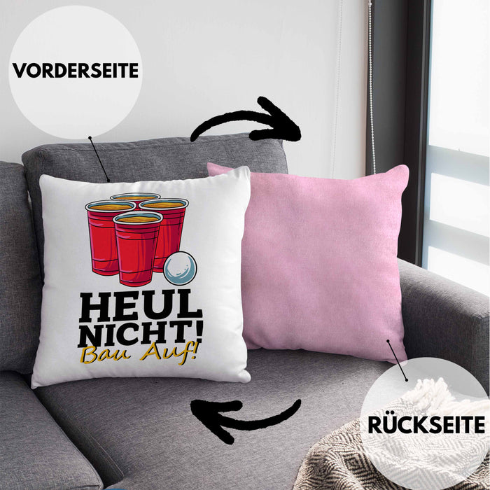 Lustige Kissen mit Füllung 40x40 "Heul Nicht Bau Auf" für Beer Pong Bierpong Fans (Grau) Rosa Trendation
