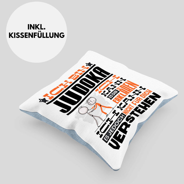 Judoka Geschenk Kaffee-Kissen mit Füllung 40x40 Geschenkidee für Judoka Ich Bin Judoka Ich Kann Es Dir Erklären Jedoch Nicht Für Dich Verstehen Spruch Lustig (Grau) Blau Trendation