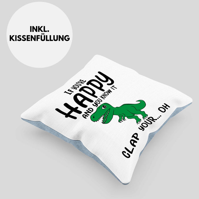 T-Rex Dino Kissen mit Füllung 40x40 Geschenk Wenn Du Glücklich Bist Und Du Es Weißt Klatsche Geschenkidee Dinosaurier Fans (Grau) Blau Trendation