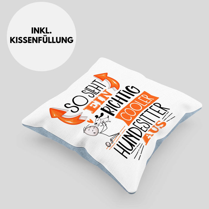Hundesitter Kissen mit Füllung 40x40 So Sieht Ein Richtig Cooler Hundesitter Aus Geschenk Lustiger Spruch Geschenkidee (Grau) Blau Trendation