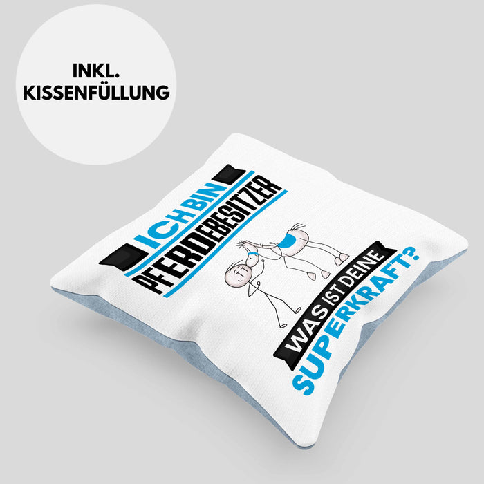 Pferdebesitzer Kissen mit Füllung 40x40 Geschenk für Pferdebesitzer Geburtstag Lustiger Spruch Was Ist Deine Superkraft (Grau) Blau Trendation