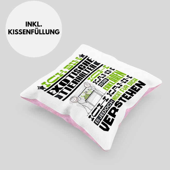 Exotische Tierhalter Geschenk Kaffee-Kissen mit Füllung 40x40 Geschenkidee für Exotische Tierhalter Ich Bin Exotische Tierhalter Ich Kann Es Dir Erklären Jedoch Nicht Für Dich Verstehen Spruch Lustig (Grau) Rosa Trendation
