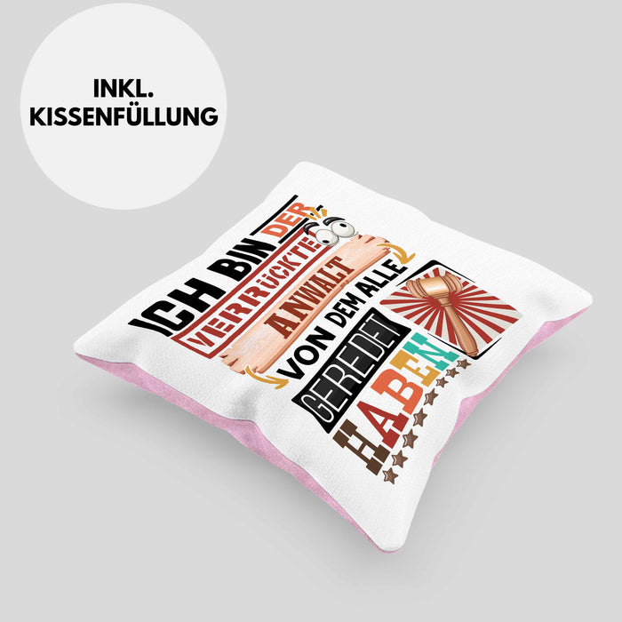 Anwalt Kissen mit Füllung 40x40 Geschenk Spruch Lustig Geschenkidee für Anwalt Geburtstag Ich Bin Der Verrückte Anwalt (Grau) Rosa Trendation