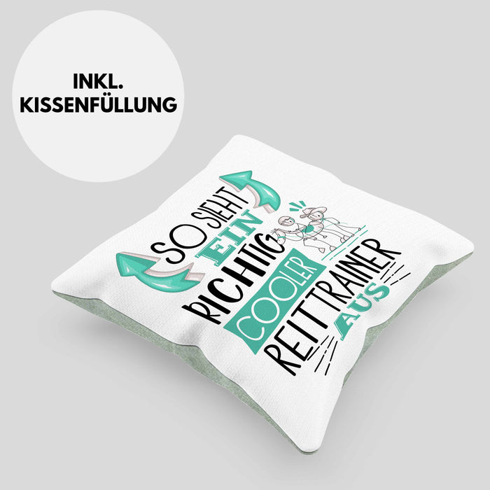 Reittrainer Kissen mit Füllung 40x40 So Sieht Ein Richtig Cooler Reittrainer Aus Geschenk Lustiger Spruch Geschenkidee (Grau) Grün Trendation