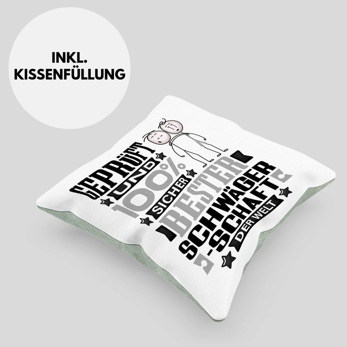 Schwägerschaft Geschenk Lustiger Spruch für Schwägerschaft Geschenkidee Bester Schwägerschaft Der WeltKissen mit Füllung 40x40 (Grau) Grün Trendation