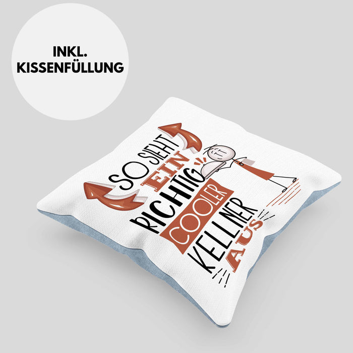 Kellner Kissen mit Füllung 40x40 Geschenk So Sieht Ein RIchtig Cooler Kellner Aus Geschenkidee Lustiger Spruch Geburtstag (Grau) Blau Trendation