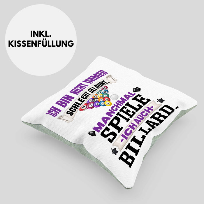 Billard Pool Kissen mit Füllung 40x40 Geschenk Ich Bin Nicht immer Schlecht Gelaunt Billard-Spieler (Grau) Grün Trendation
