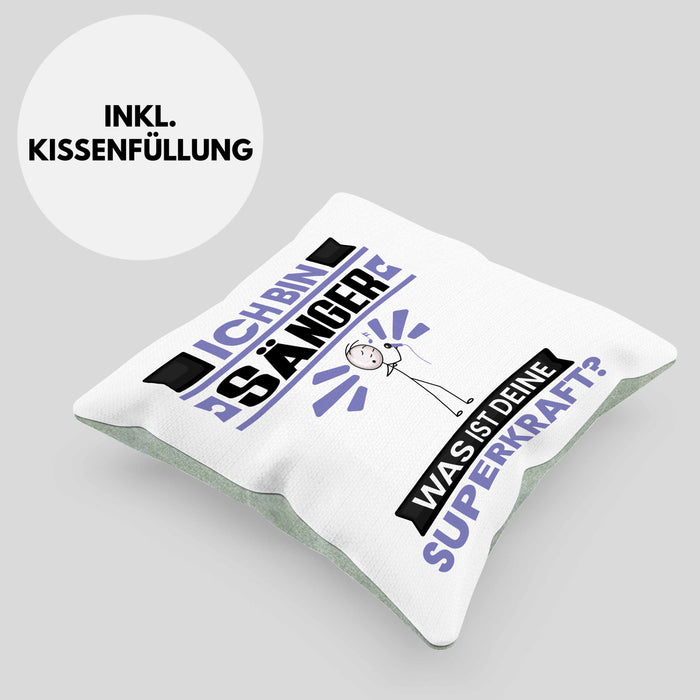 Sänger Kissen mit Füllung 40x40 Geschenk für Sänger Geburtstag Lustiger Spruch Was Ist Deine Superkraft (Grau) Grün Trendation