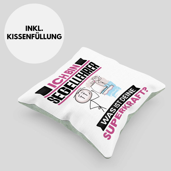 Segellehrer Kissen mit Füllung 40x40 Geschenk für Segellehrer Geburtstag Lustiger Spruch Was Ist Deine Superkraft (Grau) Grün Trendation