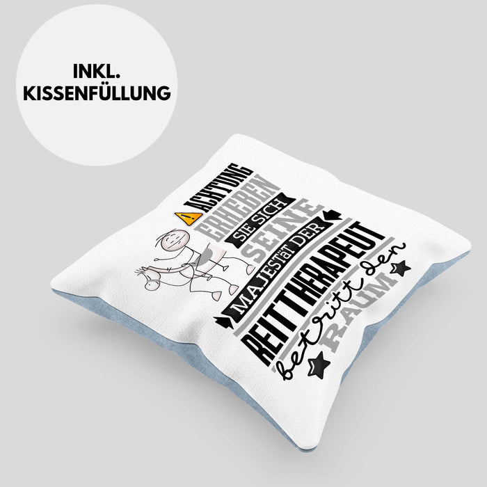 Reittherapeut Geschenk Kissen mit Füllung 40x40 Lustiger Spruch Erheben Sie Sich Der Reittherapeut Betritt den Raum (Grau) Blau Trendation
