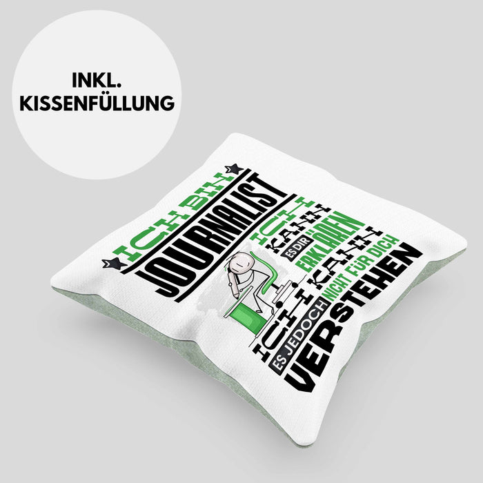 Journalist Geschenk Kissen mit Füllung 40x40 Geschenkidee für Journalist Geburtstag Lustiger Spruch Ich Bin Journalist Ich Kann Es Dir Erklären Aber Nicht Für Dich Verstehen (Grau) Grün Trendation