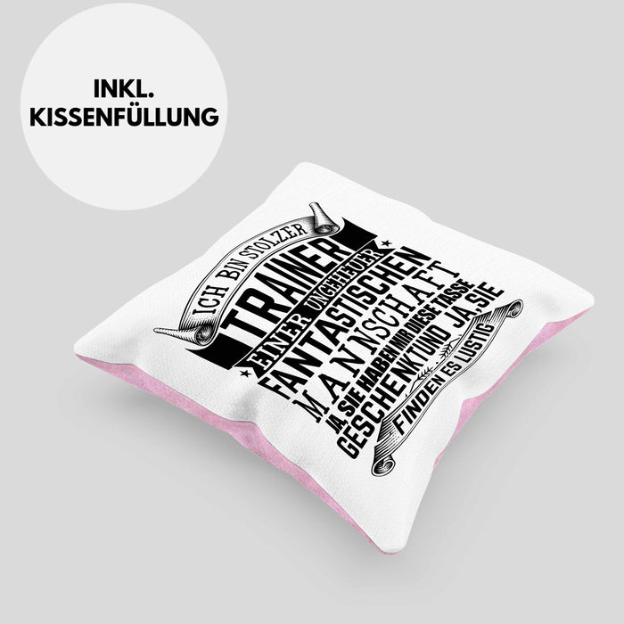 Trainer Geschenk Kissen mit Füllung 40x40 Ich Bin Stolzer Trainer Fußball Basketball Eis-Hockey Trainer Geschenkidee (Grau) Rosa Trendation