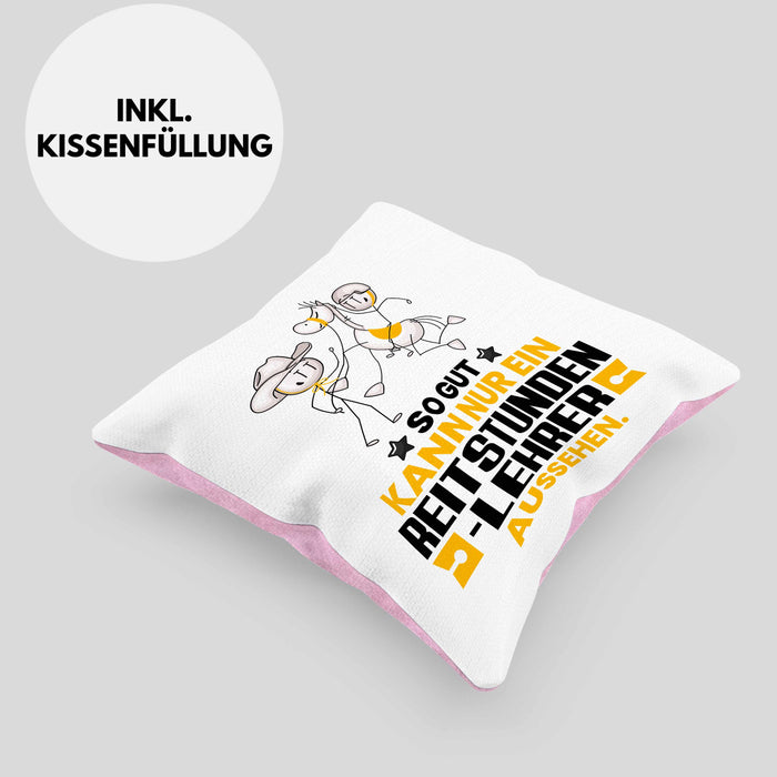 Reitstundenlehrer Geschenk Kissen mit Füllung 40x40 So Gut Kann Nur Ein Reitstundenlehrer Aussehen Geschenkidee (Grau) Rosa Trendation