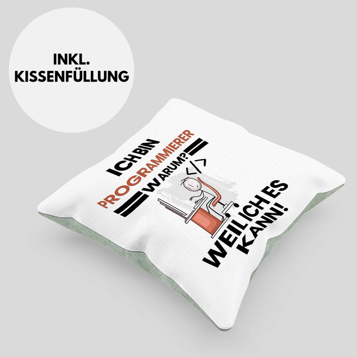 Programmierer Geschenk Kissen mit Füllung 40x40 Lustiger Spruch Ich Bin Programmierer Warum Weil Ich Es Kann Geschenkidee Bester Programmierer Geburtstag (Grau) Grün Trendation