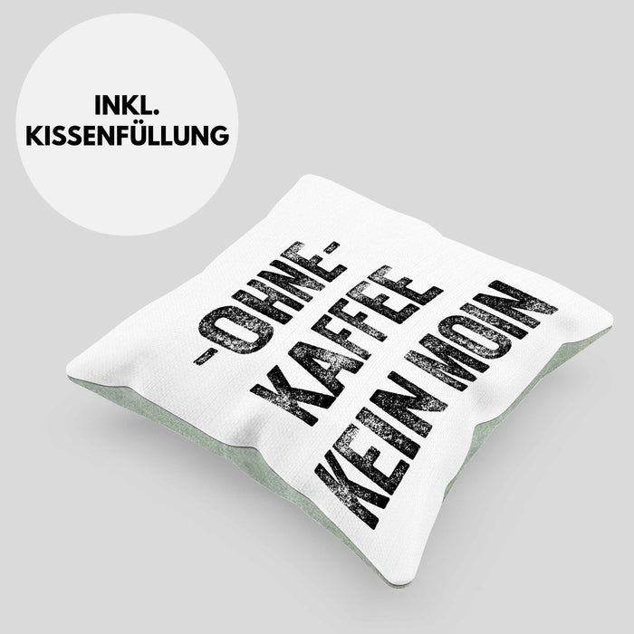 Lustige Kissen mit Füllung 40x40 Kaffeegenießer Geschenk Ohne Kaffee Kein Moin Geschenk Kaffeeliebhaber (Grau) Grün Trendation