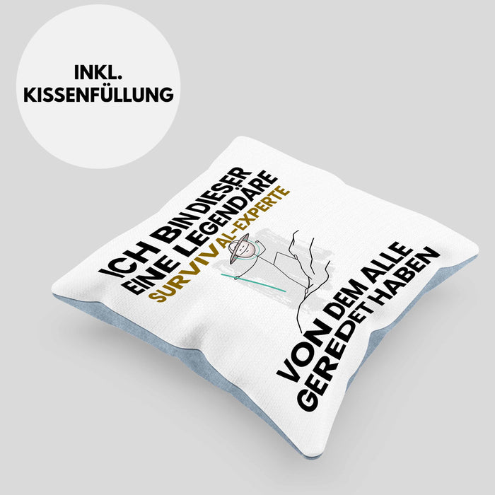 Survival-Experte Geschenk Kissen mit Füllung 40x40 Lustige Geschenkidee Geburtstag für Survival-Experte Ich Bin Dieser Legendäre Survival-Experte Von Dem Alle Geredet Haben (Grau) Blau Trendation