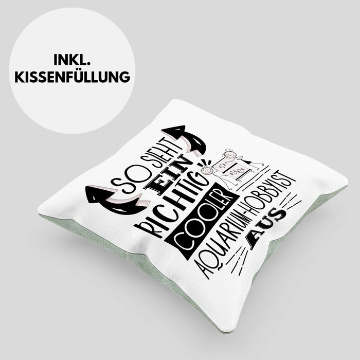 Aquarium-Hobbyist Kissen mit Füllung 40x40 So Sieht Ein Richtig Cooler Aquarium-Hobbyist Aus Geschenk Lustiger Spruch Geschenkidee (Grau) Grün Trendation