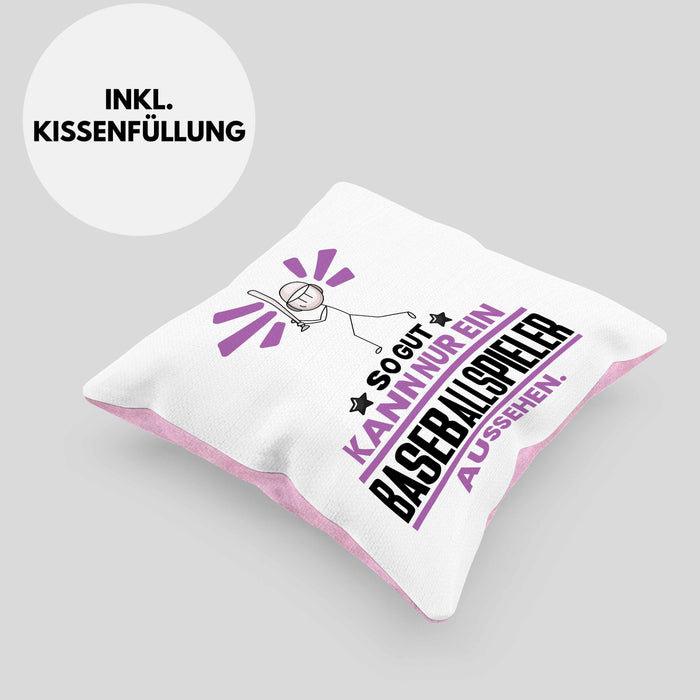 Baseballspieler Geschenk Kissen mit Füllung 40x40 So Gut Kann Nur Ein Baseballspieler Aussehen Geschenkidee (Grau) Rosa Trendation