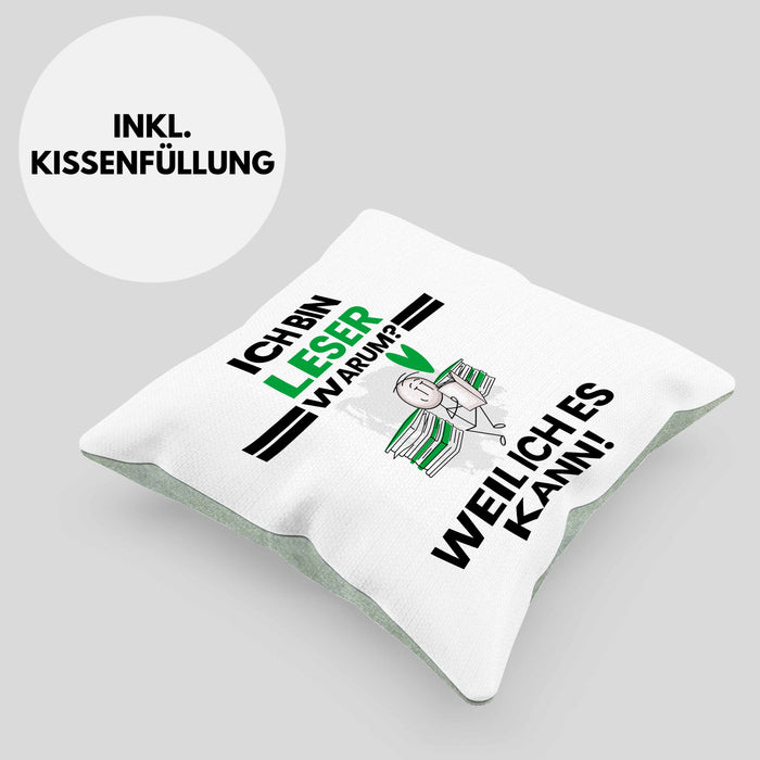 Leser Geschenk Kissen mit Füllung 40x40 Lustiger Spruch Ich Bin Leser Warum Weil Ich Es Kann Geschenkidee Bester Leser Geburtstag (Grau) Grün Trendation