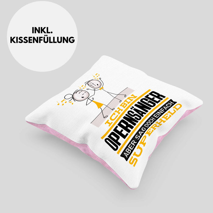 Opernsänger Geschenk Kissen mit Füllung 40x40 Ich Bin Opernsänger Aber Sag Doch Einfach Superheld Lustige Geschenkdiee für Opernsänger (Grau) Rosa Trendation