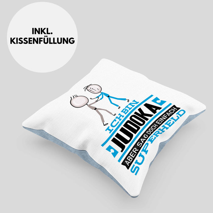 Judoka Geschenk Kissen mit Füllung 40x40 Ich Bin Judoka Aber Sag Doch Einfach Superheld Lustige Geschenkdiee für Judoka (Grau) Blau Trendation