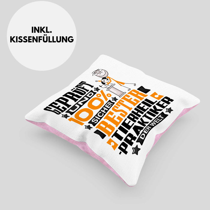 Tierheilpraktiker Geschenk Lustiger Spruch für Tierheilpraktiker Geschenkidee Bester Tierheilpraktiker Der WeltKissen mit Füllung 40x40 (Grau) Rosa Trendation