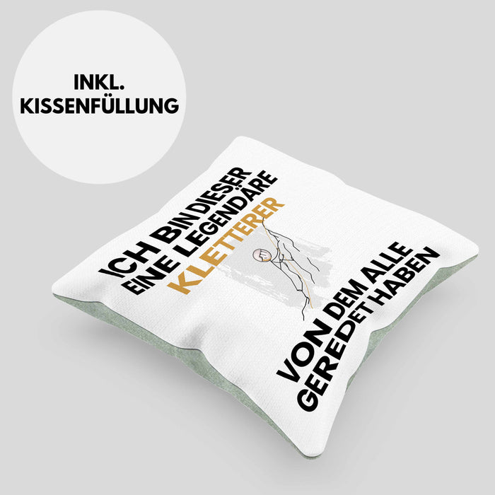 Kletterer Geschenk Kissen mit Füllung 40x40 Lustige Geschenkidee Geburtstag für Kletterer Ich Bin Dieser Legendäre Kletterer Von Dem Alle Geredet Haben (Grau) Grün Trendation