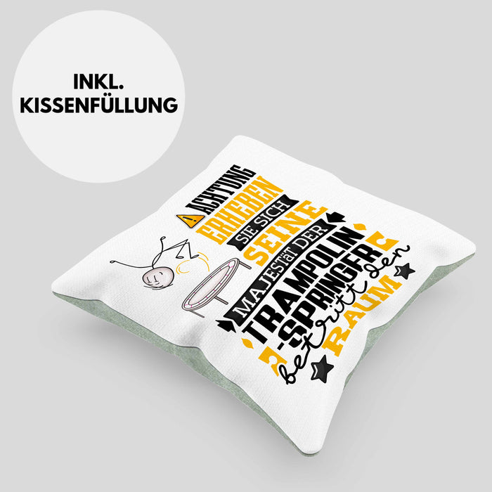 Trampolinspringer Geschenk Kissen mit Füllung 40x40 Lustiger Spruch Erheben Sie Sich Der Trampolinspringer Betritt den Raum (Grau) Grün Trendation