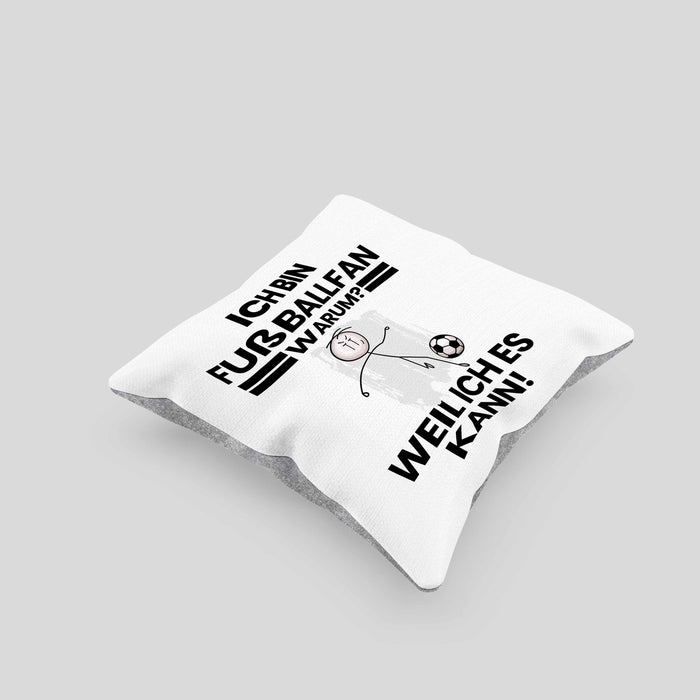Fußballfan Geschenk Kissen mit Füllung 40x40 Lustiger Spruch Ich Bin Fußballfan Warum Weil Ich Es Kann Geschenkidee Bester Fußballfan Geburtstag (Grau) Grau Trendation