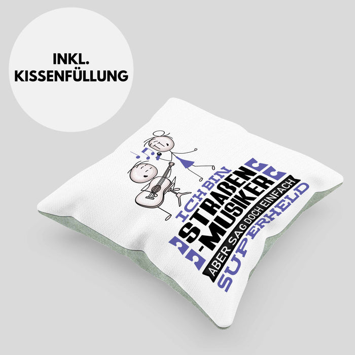 Straßenmusiker Geschenk Kissen mit Füllung 40x40 Ich Bin Straßenmusiker Aber Sag Doch Einfach Superheld Lustige Geschenkdiee für Straßenmusiker (Grau) Grün Trendation