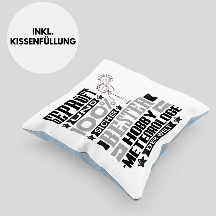Hobbymeteorologe Geschenk Lustiger Spruch für Hobbymeteorologe Geschenkidee Bester Hobbymeteorologe Der WeltKissen mit Füllung 40x40 (Grau) Blau Trendation