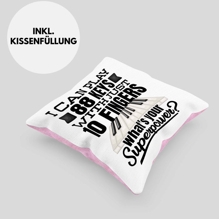 Piano Klavier Kissen mit Füllung 40x40 Geschenk Klavierspieler Geschenkidee Pianist Pianisten Spruch I Can Play 88 Key With 10 Fingers (Grau) Rosa Trendation