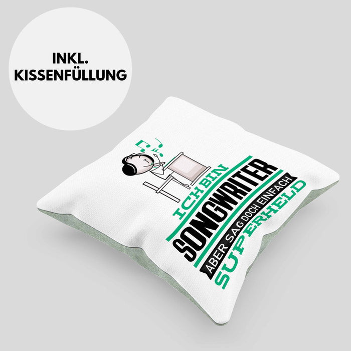 Songwriter Geschenk Kissen mit Füllung 40x40 Ich Bin Songwriter Aber Sag Doch Einfach Superheld Lustige Geschenkdiee für Songwriter (Grau) Grün Trendation