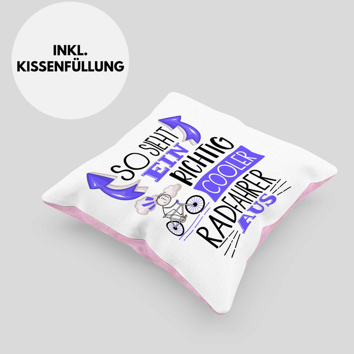 Radfahrer Kissen mit Füllung 40x40 Geschenk So Sieht Ein Richtig Cooler Radfahrer Aus Geschenkidee Spruch Lustig (Grau) Rosa Trendation