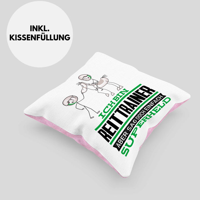 Reittrainer Geschenk Kissen mit Füllung 40x40 Ich Bin Reittrainer Aber Sag Doch Einfach Superheld Lustige Geschenkdiee für Reittrainer (Grau) Rosa Trendation