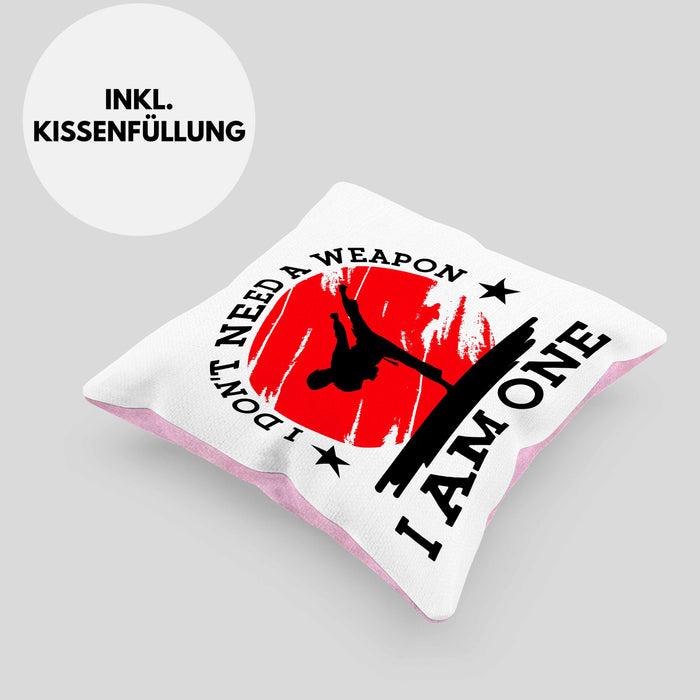 Karate-Kissen mit Füllung 40x40 Geschenk Kampfsport-Fans Jiu Jitsu Geschenkidee I Dont Need A Weapon I Am One (Grau) Rosa Trendation