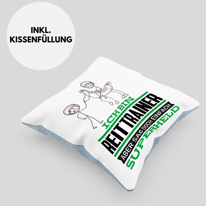 Reittrainer Geschenk Kissen mit Füllung 40x40 Ich Bin Reittrainer Aber Sag Doch Einfach Superheld Lustige Geschenkdiee für Reittrainer (Grau) Blau Trendation