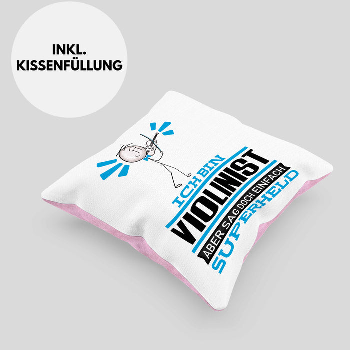 Violinist Geschenk Kissen mit Füllung 40x40 Ich Bin Violinist Aber Sag Doch Einfach Superheld Lustige Geschenkdiee für Violinist (Grau) Rosa Trendation