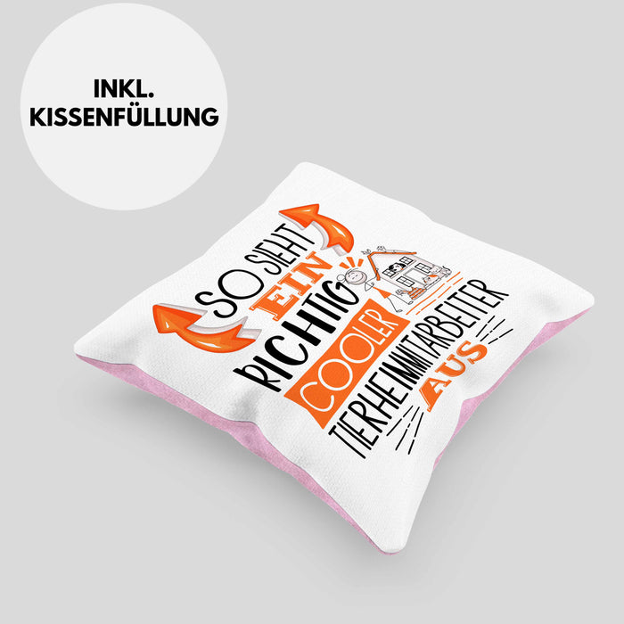 Tierheimmitarbeiter Kissen mit Füllung 40x40 So Sieht Ein Richtig Cooler Tierheimmitarbeiter Aus Geschenk Lustiger Spruch Geschenkidee (Grau) Rosa Trendation